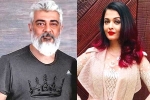 Ajith and Aishwarya Rai film, AK62, ajith and aishwarya rai to team up, Aishwarya rai bachchan