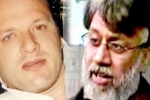 Rana, David Headley, india makes fresh request for extradition of david headley rana, Tahawwur rana