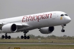 Nukavarapu Manisha, four indians killed, ethiopian airlines crash four indians among 157 killed in flight crash, Ethiopian airlines crash