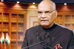 ram nath kovind, ram nath kovind, india increasingly using technology for indians abroad kovind, Indians abroad