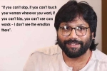 Sandeep Reddy Vanga interview, Sandeep Reddy Vanga, sandeep reddy vanga defends controversial statement says it s not assault it s liberty of expression, Anupama chopra