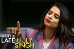 lilly singh, lilly singh youtube channel, lilly singh makes television history with late night show debut, Superwoman