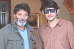 Mahesh and Trivikram Film release date, Mahesh and Trivikram Film news, mahesh babu and trivikram movie updates, Sarkaru vaari paata