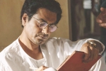 Nawazuddin Siddiqui, Nawazuddin Siddiqui, nawazuddin siddiqui starrer manto s trailer to release on independence day, Divya dutta