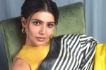 Samantha Hindi films, Samantha breaking updates, samantha in talks for one more bollywood film, Telugu movies