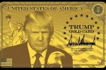 H-1B Workers latest breaking, Trump's Platinum Card, all about trump s gold platinum corporate gold cards for h 1b workers, Review