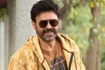 Venkatesh new plans, Anil Ravipudi, venky heading to europe for a long holiday, Europe trip