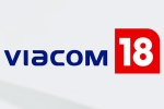 Viacom 18 and Paramount Global worth, Viacom 18 and Paramount Global latest, viacom 18 buys paramount global stakes, Nia