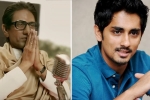 Bal Thackeray, uddhav Thackeray, siddharth hits out at thackeray trailer for anti south indian remarks, Cbfc